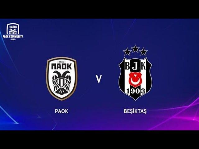 PAOK vs BESIKTAS - PROMO VIDEO - 25/8/20