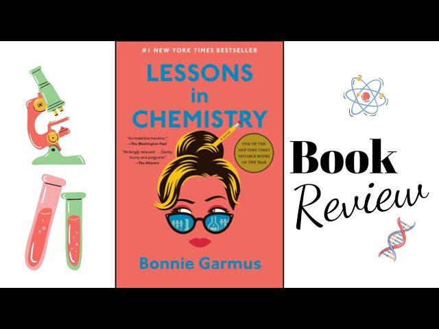 LESSONS IN CHEMISTRY `| Bonnie Garmus | Book review by mom