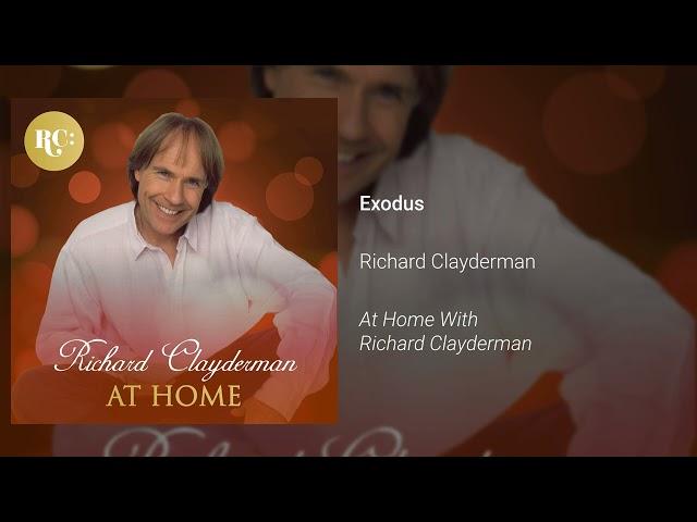 Richard Clayderman - Exodus (Official Audio)