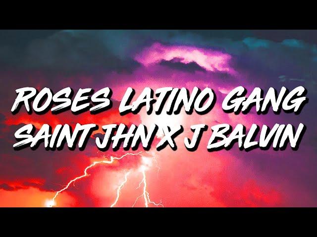 SAINt Jhn & J. Balvin - Roses Imanbek REMIX Latino Gang (Letra/Lyrics)