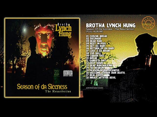 Season Of da Siccness | Brotha Lynch Hung | Full Album