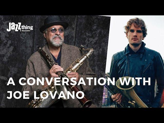 The Poetry Of Jazz - A Conversation with Joe Lovano