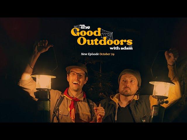 The Good Outdoors with Adam: Episode 3 - Haunted Hike with Zachariah Durr