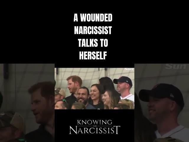 Watch Meghan Markle The Wounded Narcissist Talk To Herself #narcissism