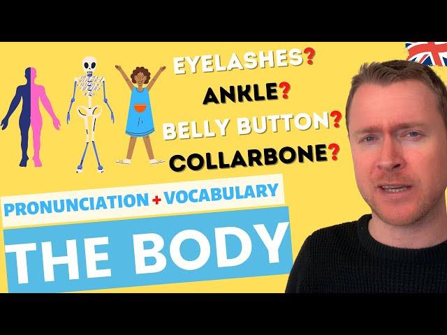 Practice Your English Pronunciation - BODY Vocabulary   |   + TEST