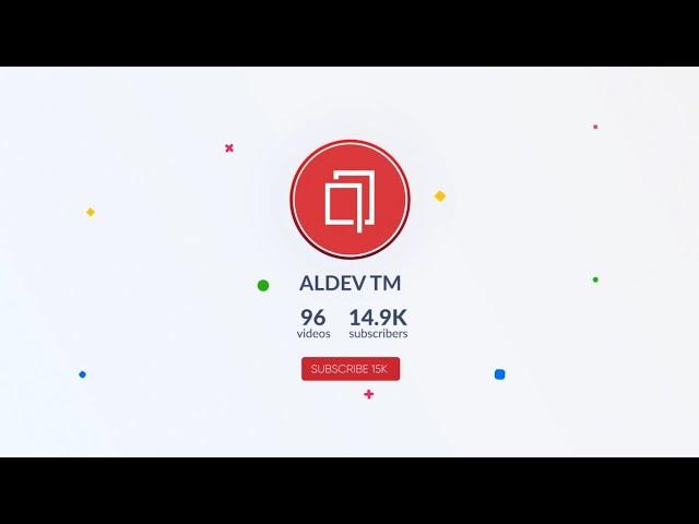 ALDEV TM - Welcome to My Channel