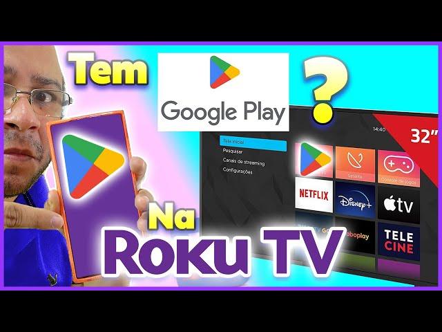 Roku TV Tem PLAYSTORE ? Não Compre Antes de Ver O Vídeo ! - Smart TV