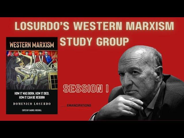 Domenico Losurdo's Western Marxism Study Group (Session I)