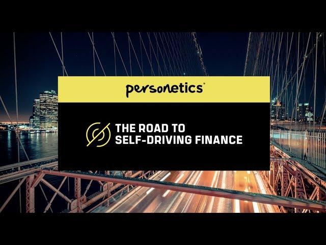 Personetics / The Road to Self-Driving Finance™