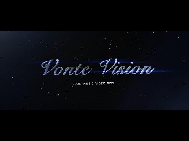 Vonte Vision | 2020 Music Video Reel