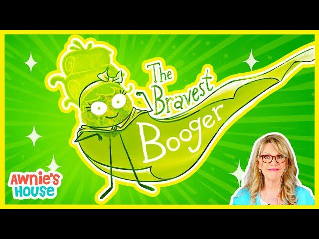  THE BRAVEST BOOGER A Story About Overcoming Your Fears by Bender and Dillon Kids Book Read Aloud