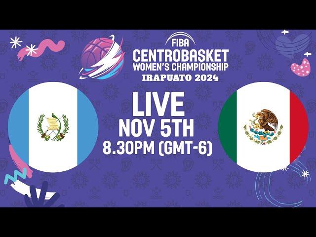 Guatemala v Mexico | Full Basketball Game | FIBA Centrobasket Women's Championship 2024