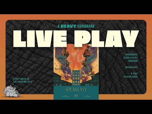 Speakeasy - 2p Play-through by Heavy Cardboard