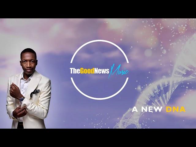 GoodNews Music | A New DNA | 1 Hour Playlist | with Prophet Uebert Angel