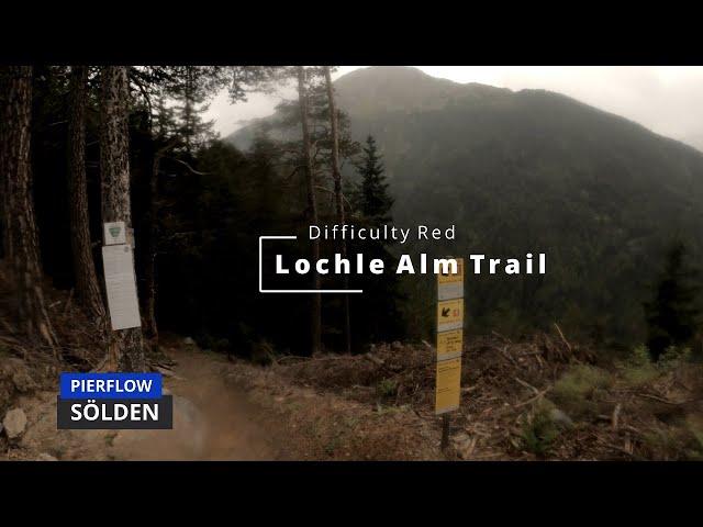 Lochle Alm Trail | STILLE ZEITE SÖLDEN