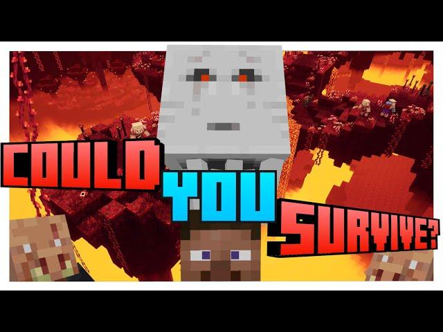 Could YOU Survive In The Nether?