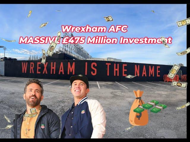 Wrexham AFC  Multimillion dollar  Investment revealed