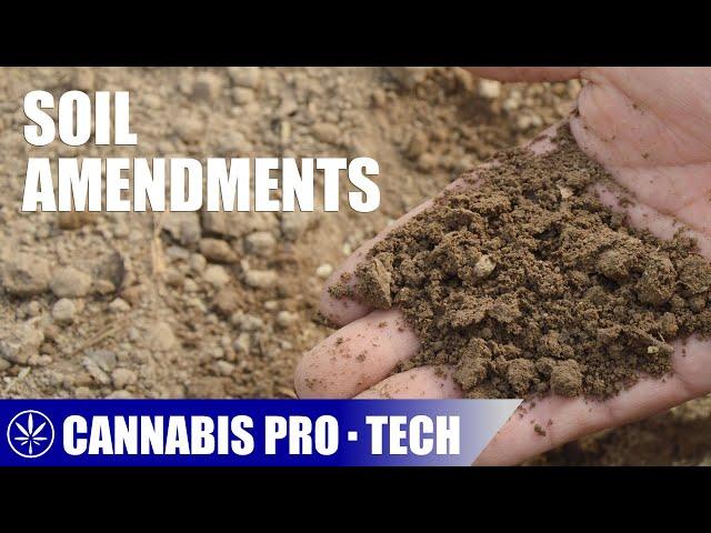 Soil Amendments to Improve Your Grow