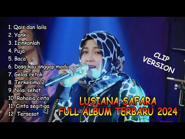 Lusiana safara full album terbaru 2024