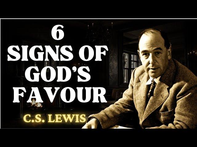 6 Clear Signs You're About to Walk Into GOD’S FAVOR | C.S Lewis 2024