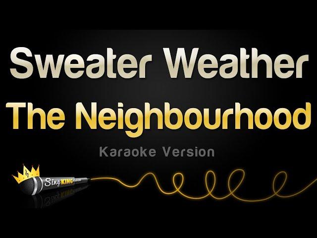 The Neighbourhood - Sweater Weather (Karaoke Version)