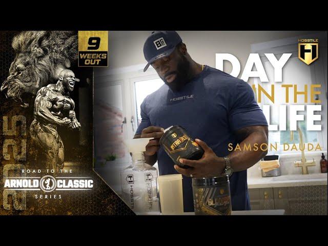 Day in the Life of Mr. Olympia Samson Dauda | 9 Weeks Out | 2025 Arnold Classic Series | HOSSTILE