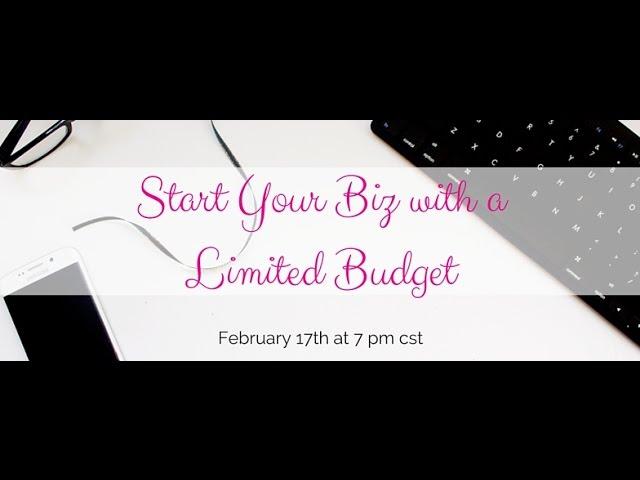 Start Your Biz with a Limited Budget