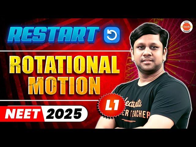 Rotational Motion L1 | Moment of Inertia | NEET Physics Restart 2025 | Gaurav Gupta Sir