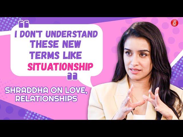 Shraddha Kapoor on love, relationship, break-ups, being cheated on or lied to & dealing with anxiety