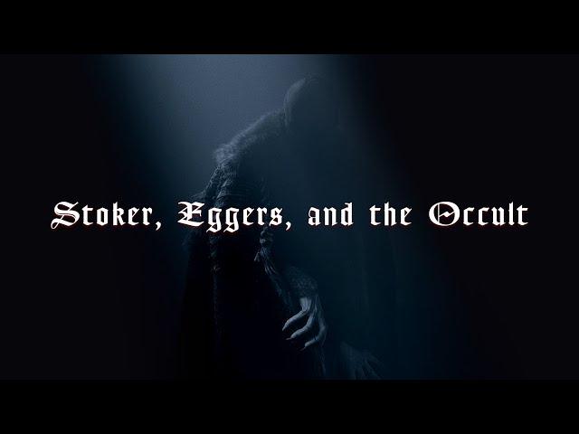 The Occult Dimensions of Nosferatu 2024 (feat. Esoterica)