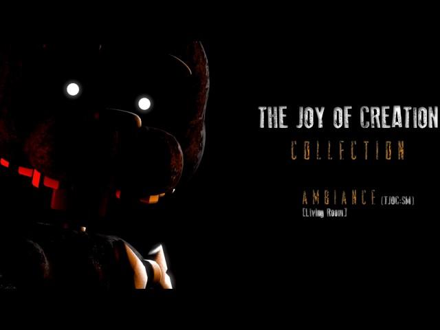 The Joy Of Creation Collection: Track 14 - Ambiance (TJOC:SM) [Living Room]