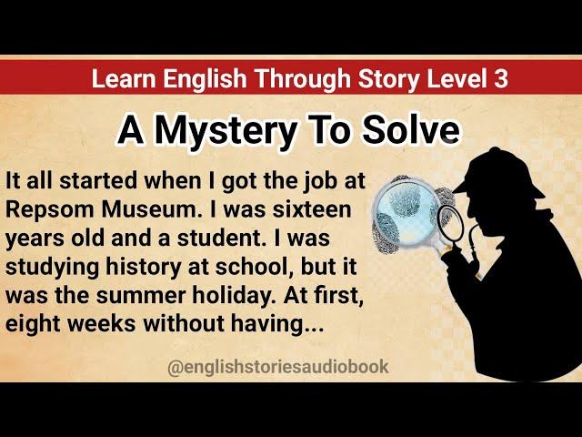 Learn English Through Story Level 3 | Graded Reader Level 3 | English Story|  The Call For Help