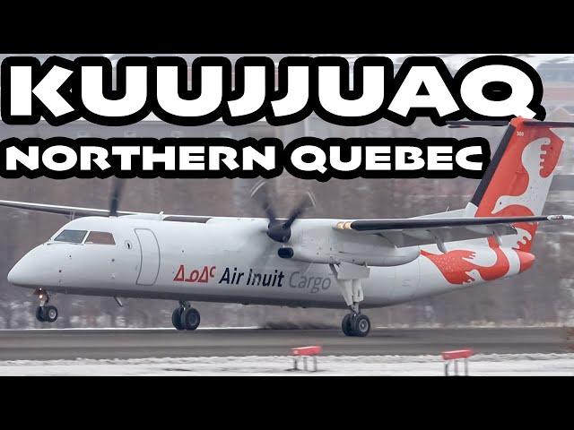 The HUB of Northern Quebec - Plane Spotting in Kuujjuaq (YVP)