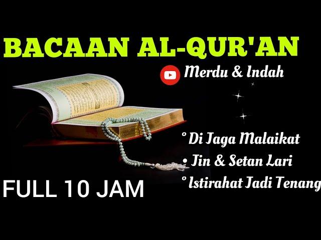 No IKLan|| Full 10 Jam Bacaan Al Quran Merdu Pengantar Tidur