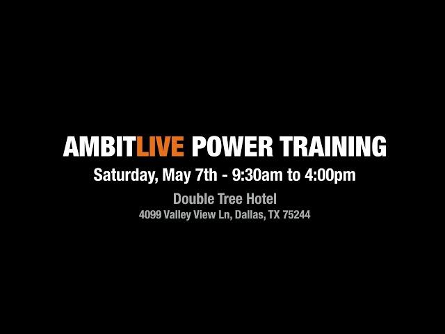 AmbitLIVE Training Saturday, May 7th (A Richard Laidler Production)