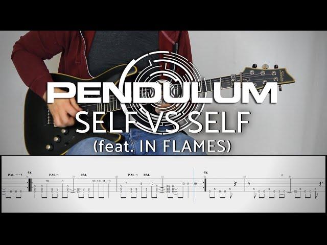 PENDULUM - SELF VS SELF (feat. IN FLAMES) | Guitar Cover Tutorial (FREE TAB)