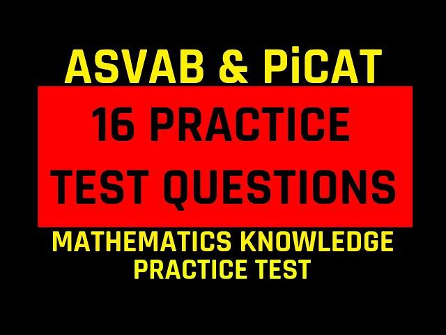 ASVAB/PiCAT Practice Test: The Mathematics Knowledge Subtest | Grammar Hero's Free ASVAB Tutoring