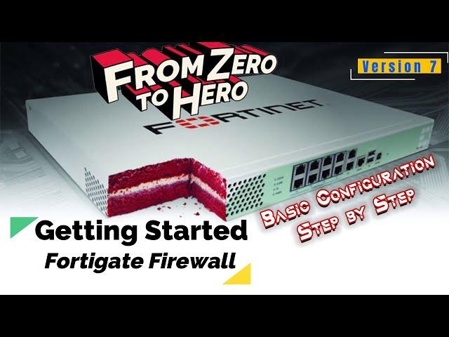 FortiGate Firewall Configuration Step by Step - From Zero to Hero (Part 1)