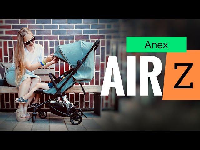 ANEX AIR Z - ЛЮЛЬКА И ПРОГ БЛОК??! Вся правда о коляске