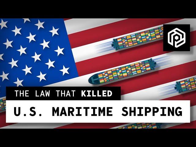 The Obscure Law that Killed U.S. Maritime Shipping