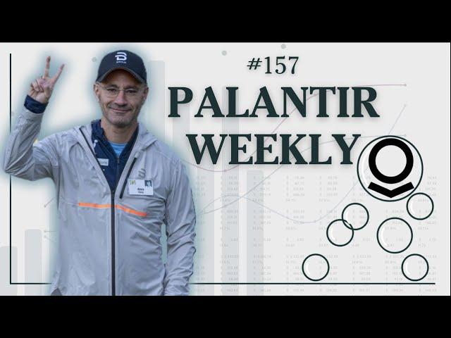 WILL THE BUBBLE POP? | PALANTIR WEEKLY NUMBER #157