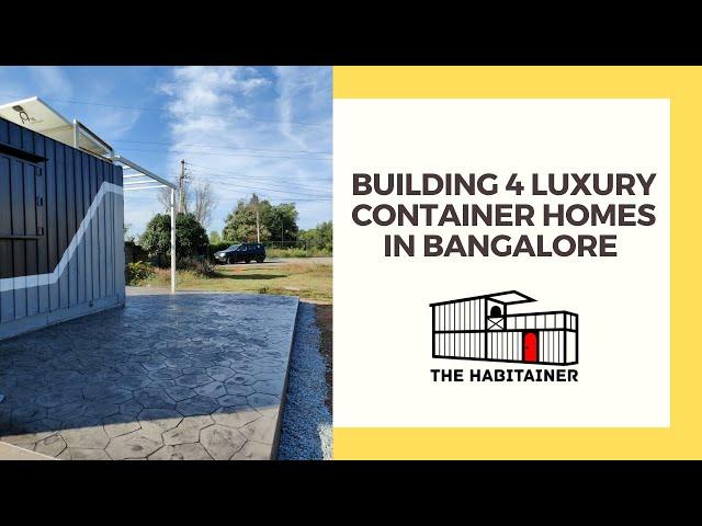 BUILDING 4 LUXURY CONTAINER HOMES IN BANGALORE - The Habitainer