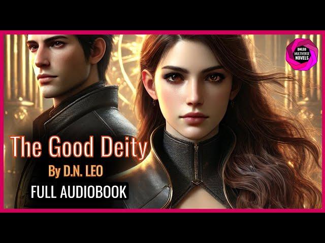 The Good Deity by DN Leo Full Audiobook | Dark romance | paranormal | fantasy | Good Magic 1
