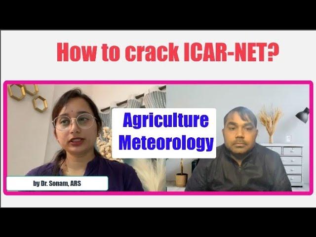 How to crack ICAR NET in Agriculture meteorology by Dr Sonam ARS in Agriculture meteorology