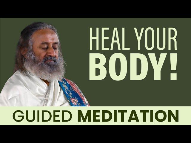 Powerful Meditation To Heal Your Body Naturally | Gurudev