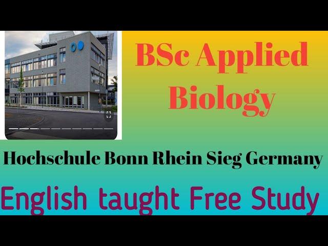 Applied Biology (BSc) Hochschule Bonn-Rhein-Sieg • Rheinbach, University of Applied Sciences (H-BRS)