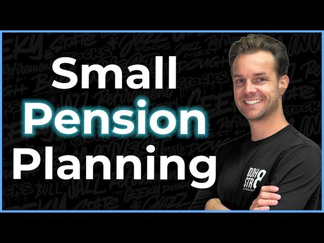 Maximize Small Pension: Expert Tips