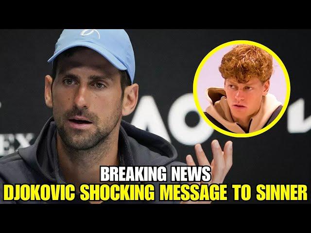 BREAKING: DJOKOVIC SHOCKING MESSAGE to SINNER AND ALCARAZ! TENNIS NEWS TODAY