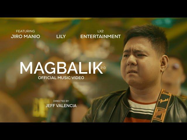 Magbalik - LILY (Official Music Video)