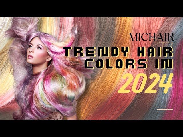 Trendy Hair Colors In 2024